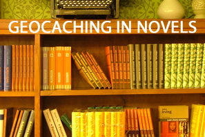Featured Geocaching In Novels